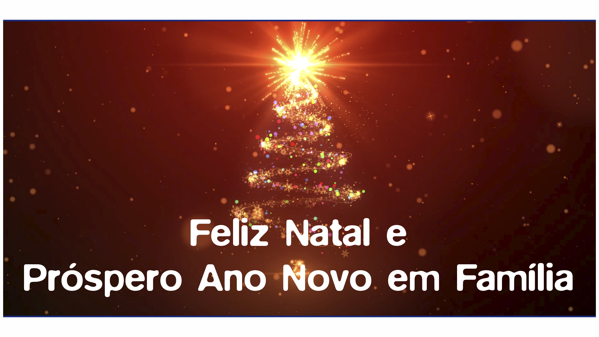 Feliz Natal e Próspero Ano Novo 2023 em Família!